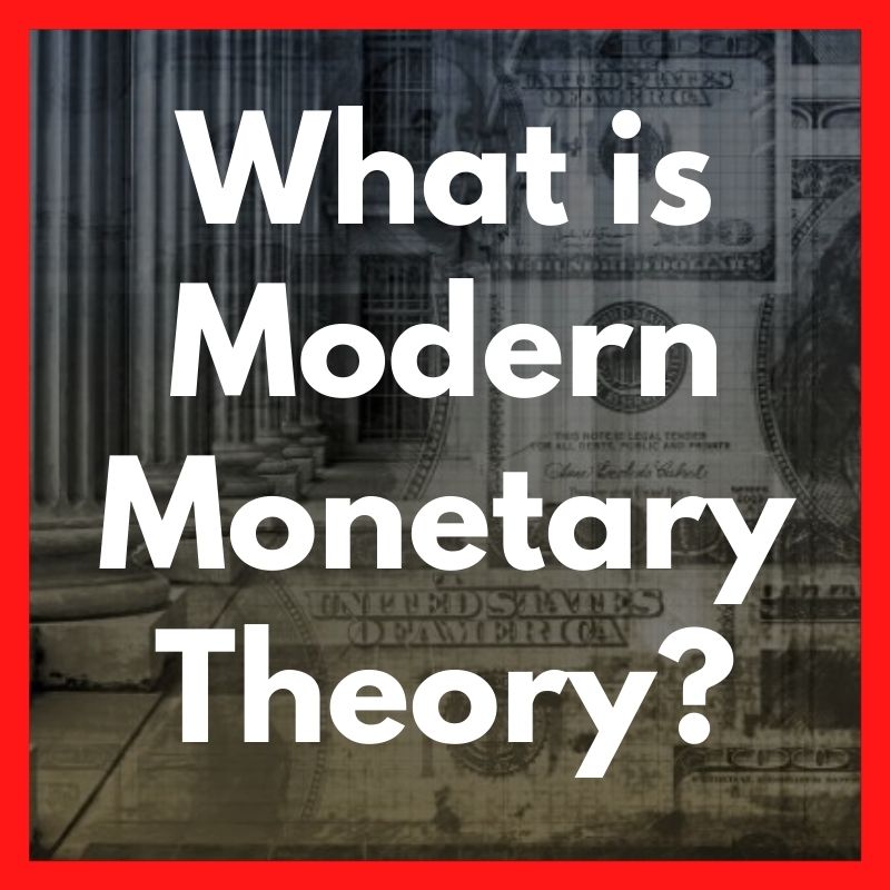 What is Modern Monetary Theory