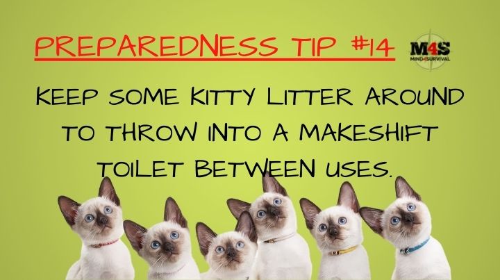 Store kitty litter for use in makeshift toilets