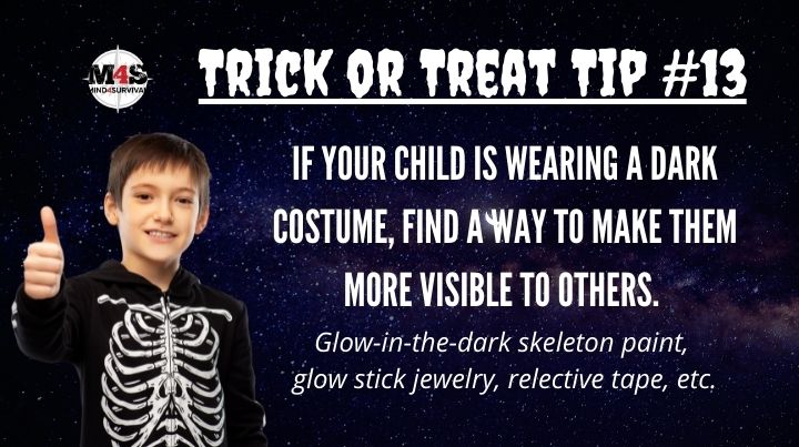 Make sure your child is visible to others when in costume