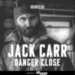 Jack Carr Danger Close podcast logo