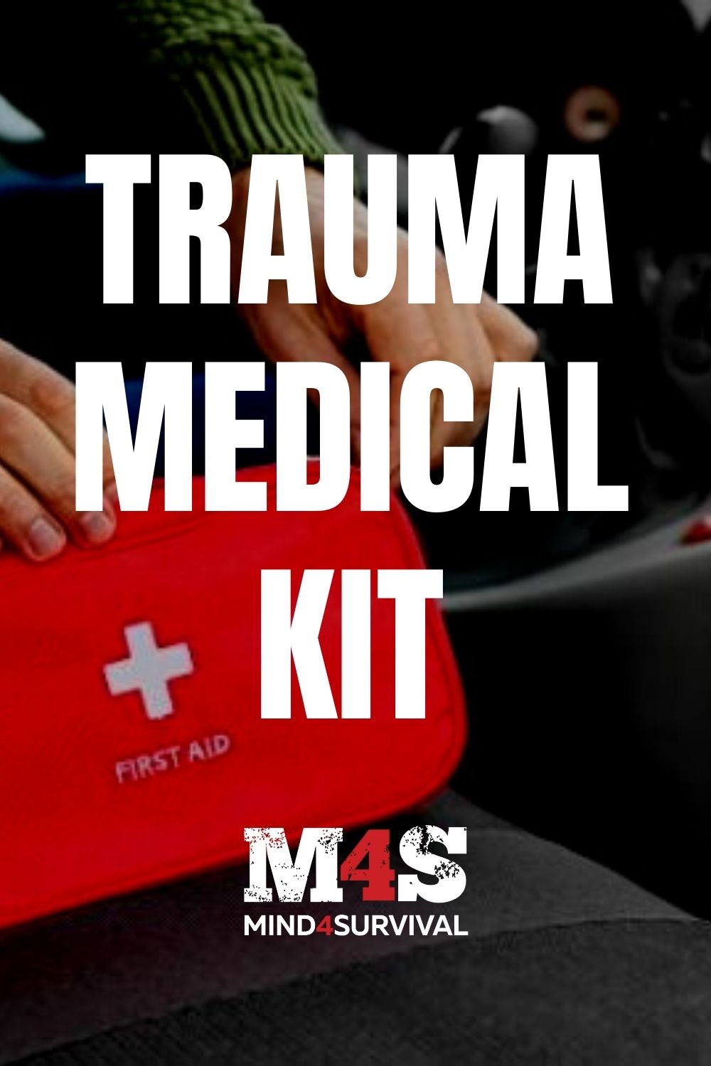 What to Keep in Your Trauma Medical Kit