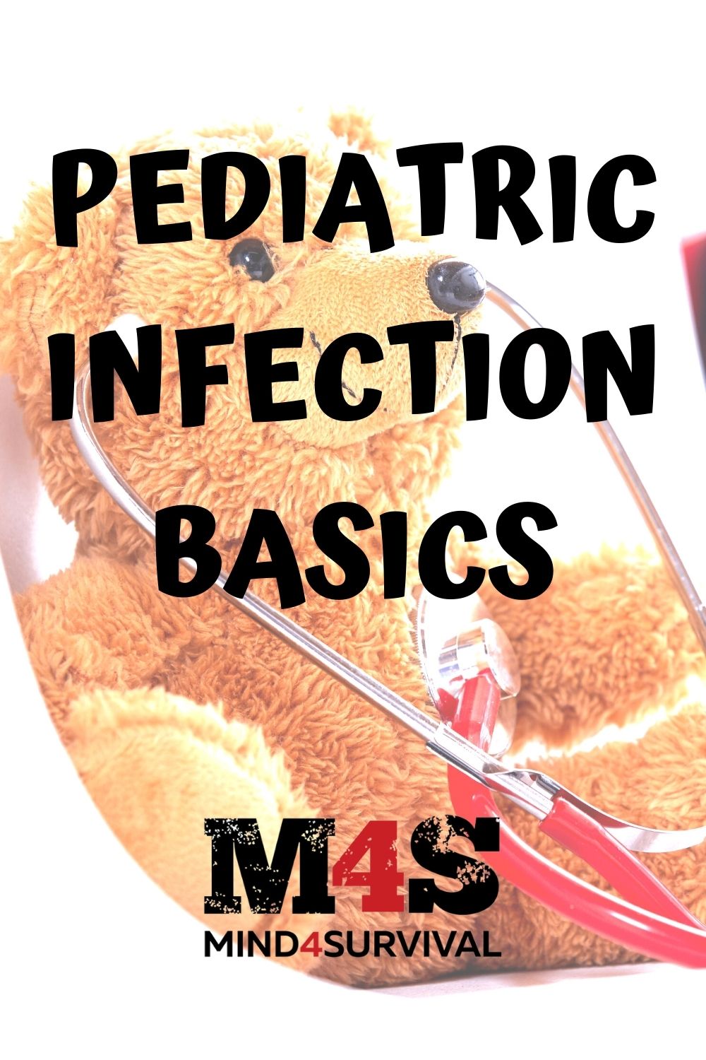 SHTF Pediatric Infection Basics