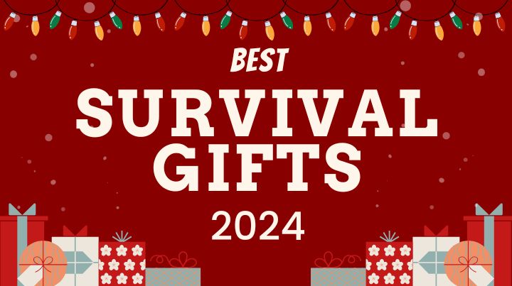 Best Survival Gifts 2024