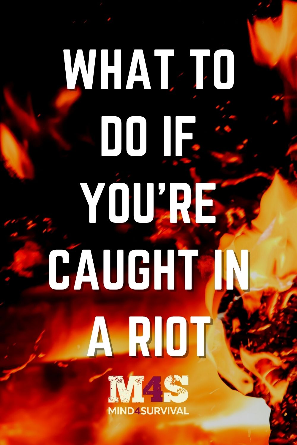What to Do if You\'re Caught in a Riot