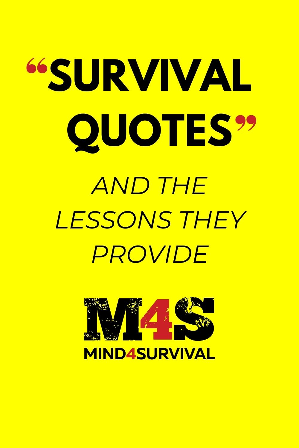 7 Best Survival Quotes to Motivate and Keep You Going!
