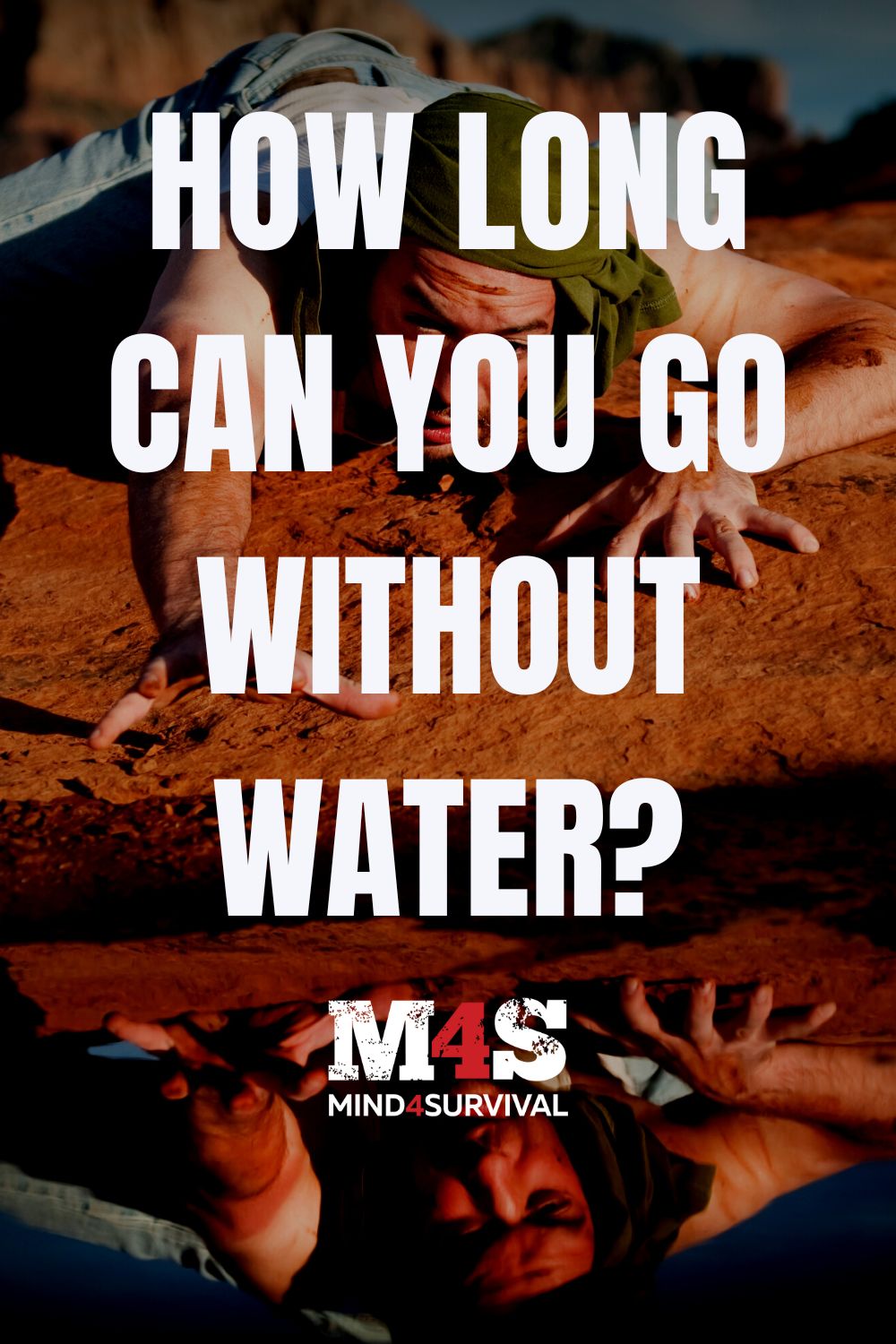 How Long Can You Go Without Water Mind4Survival   Survive Without Water Pinterest 