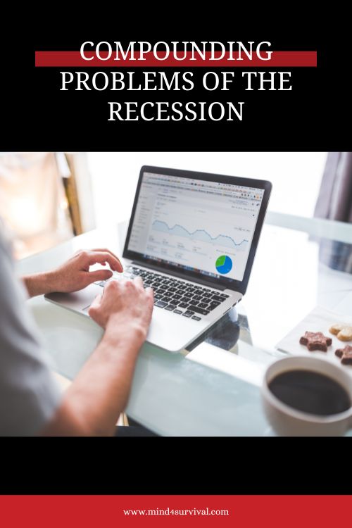 Compounding Problems of the Recession