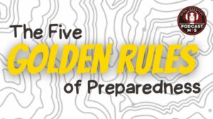 5 Golden Rules of Preparedness