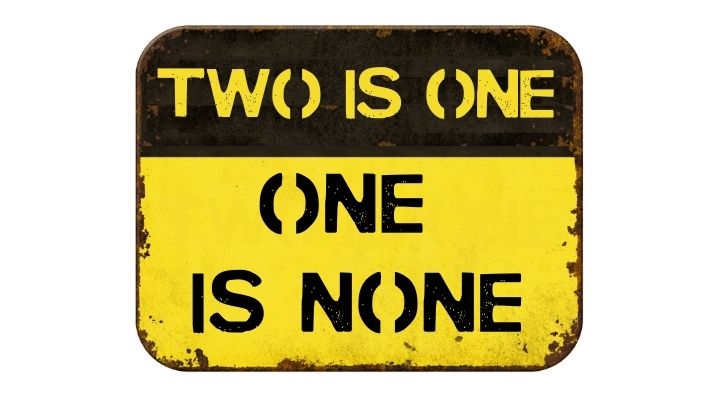 Sign that reads Two is One One is None