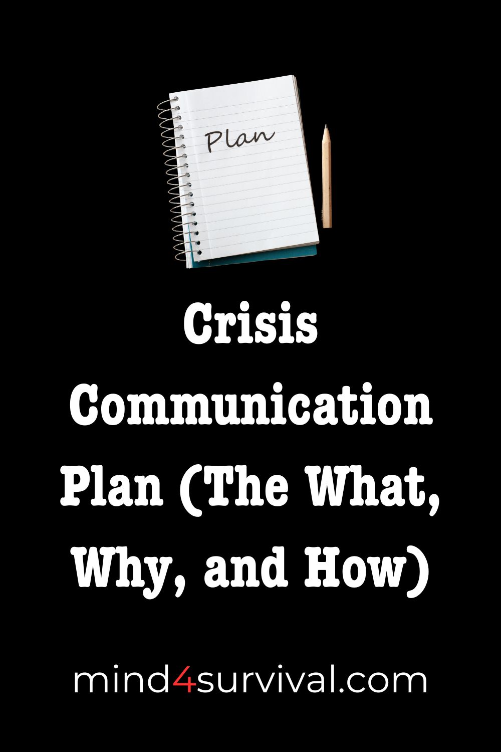 Crisis Communication Plan (The What, Why, and How)