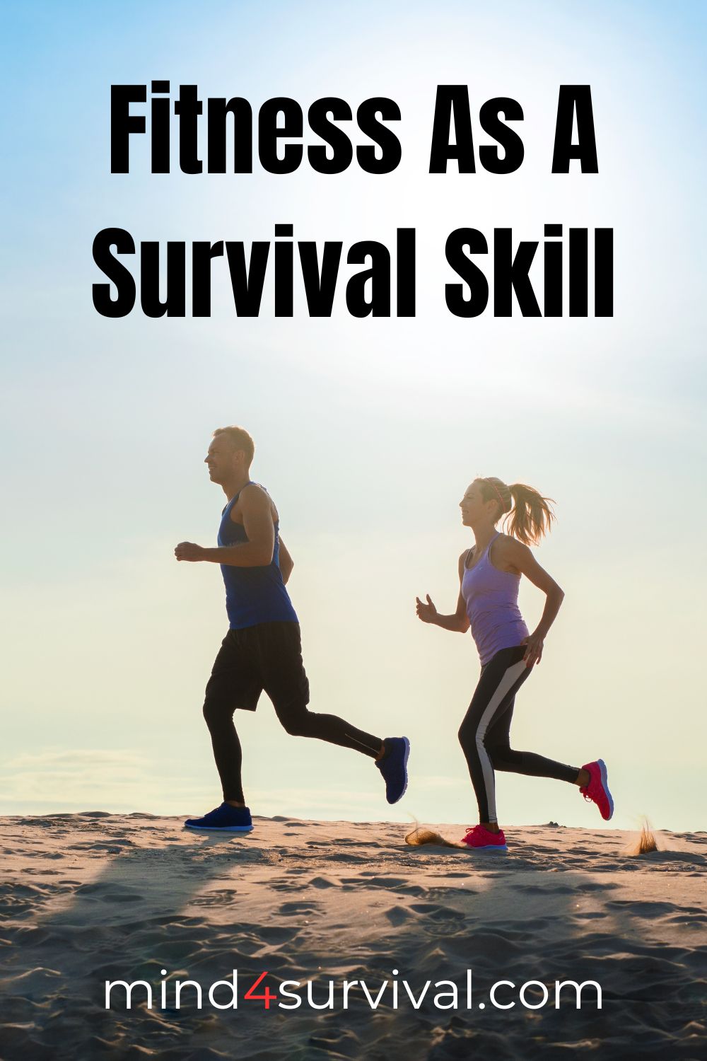 Fitness As A Survival Skill