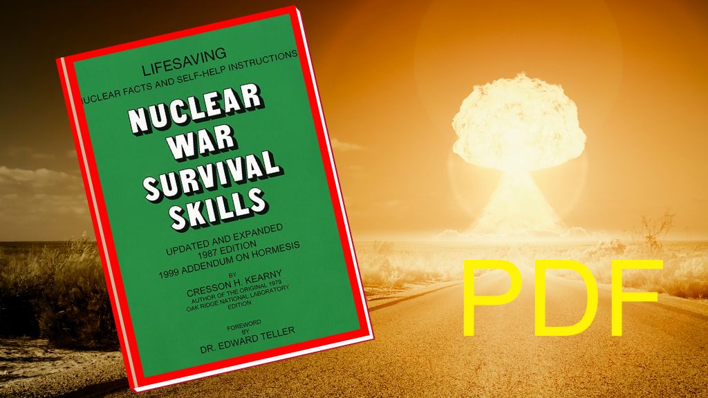 Nuclear War Survival Skills by Cresson Kearny