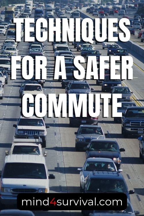 Techniques For A Safer Commute