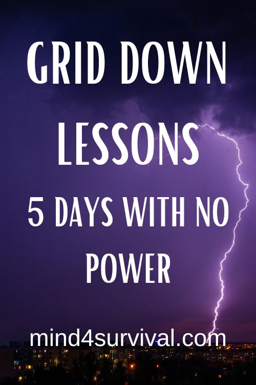 Grid Down Lessons: 5 Days With No Power