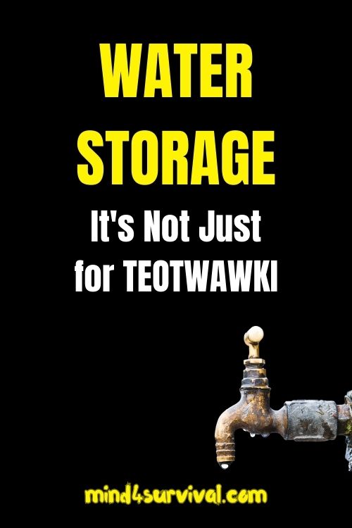 Water Storage: It\'s Not Just for TEOTWAWKI