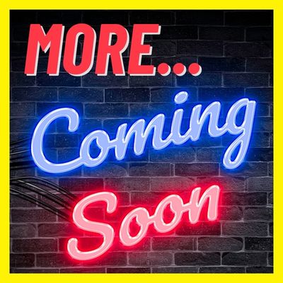 Text that says "More Coming Soon"