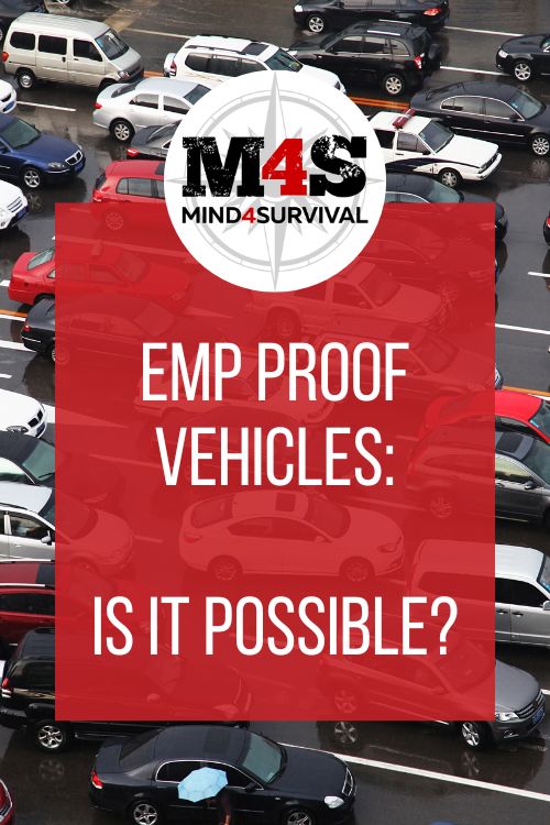 EMP Proof Vehicles: Is It Possible? (EMP Vehicle Tips)