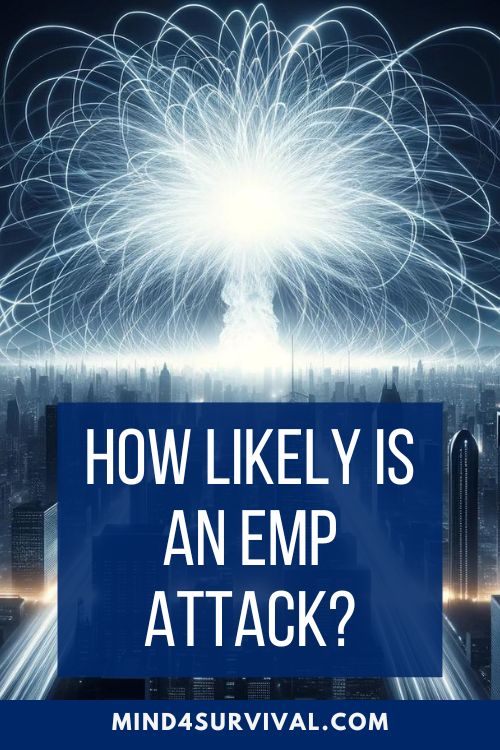 How Likely Is an EMP Attack? The Reality Behind the Threat