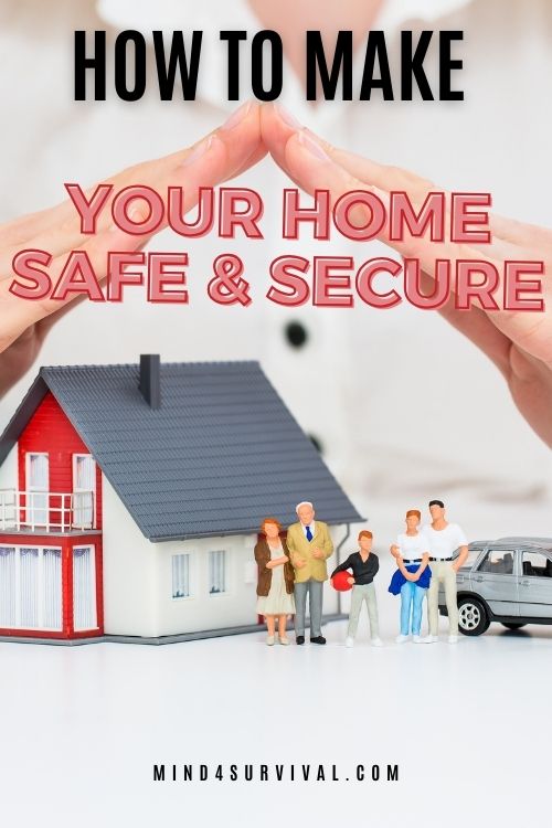 How to Make Your Home More Safe and Secure