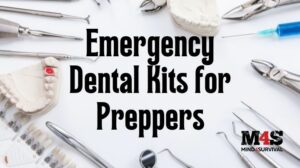 Emergency dental kits for preppers